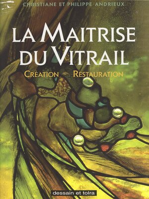 cover image of La maîtrise du vitrail